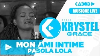 Soeur KRYSTEL GRACE - MON AMI INTIME / PASOLA LOLA | Traduction Française