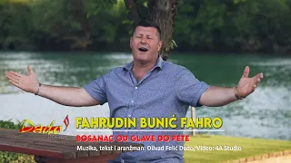 Fahrudin Bunić Fahro - Bosanac od glave do pete