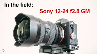 Sony 12-24 GM f2.8 - In the field REVIEW