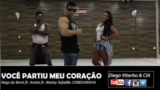 Você Partiu meu coração - Nego do Borel ft. Annita ft. Wesley Safadão COREOGRAFIA