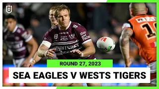 Manly-Warringah Sea Eagles v Wests Tigers | NRL Round 27 | Full Match Replay