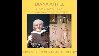 Diana Athill - 'Alive, Alive Oh! And Other Things That Matter.