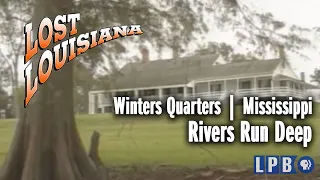 Winters Quarters | Mississippi | Rivers Run Deep | Lost Louisiana (2001)