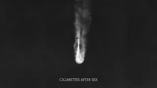 Apocalypse - Cigarettes After Sex [10 Hours]