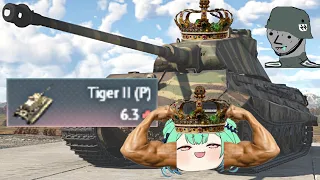 Tiger II (P) In War Thunder - But Its Actually Deleting The Enemy