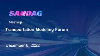 Transportation Modeling Forum - December 6, 2022