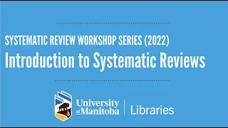 Part 1: Introduction to Systematic Reviews (2022)