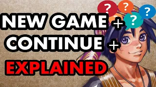 New Game+ & Continue+ EXPLAINED! Finally… how it all works