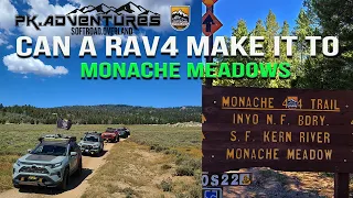 Can a RAV4 make it to Monache Meadows?