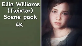 Ellie Williams 4K twixtor scene pack