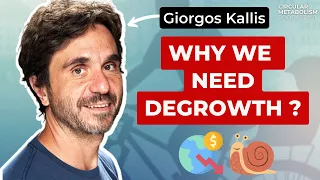 The case for Degrowth (Prof. Giorgos Kallis - UAB) - Circular Metabolism Podcast ep.21