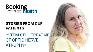 STEM CELL TREATMENT of Optic Nerve Atrophy | Stories from our patients