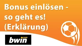 Bwin Bonus einlösen - so geht es! (Erklärung)