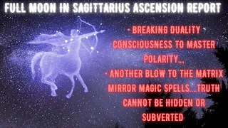 FULL MOON IN SAGITTARIUS: ANOTHER BLOW TO MATRIX MIRROR MAGIC AGENDAS | BREAKING LIGHT BODY LOCKS 🔐