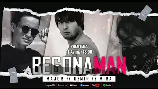 UZmir ft MajoR ft Mira - Begonaman PREMYERA! | 11-AVGUST Soat 18:00 da