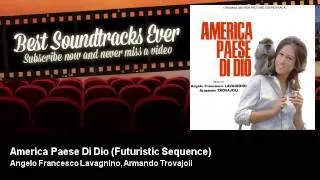 Angelo Francesco Lavagnino, Armando Trovajoli - America Paese Di Dio - Futuristic Sequence (1966)