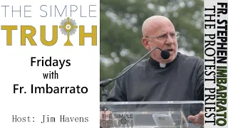 Fridays with Fr. Stephen Imbarrato | The Simple Truth - Jan. 7, 2022