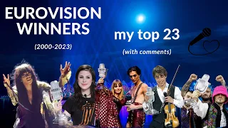 EUROVISON WINNERS (2000-2023) - MY TOP 23 (with comments)