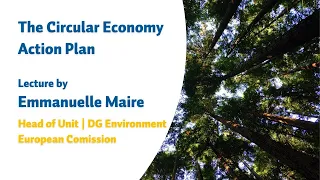 The Circular Economy Action Plan | Emmanuelle Maire