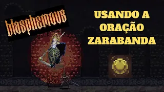 DERROTANDO ISIDORA RÁPIDO COM A ZARABANDA  EM BLASPHEMOUS