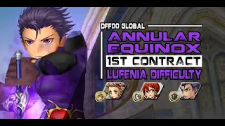 [DFFOO GL] Annular Equinox - 1st Contract: LUFENIA - OK/Llyud/Leon