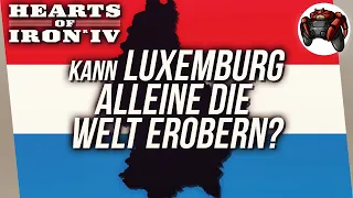 Kann Luxemburg ALLEINE & OHNE CHEATS die Welt erobern? #17 | Hearts of Iron 4 Deutsch Tutorial