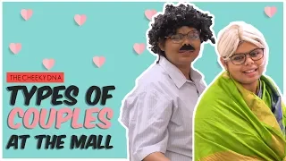 Types Of Couples At The Mall ft. Forum Vijaya Mall | The Cheeky DNA