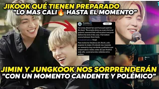 JIKOOK "CANDENTES Y POLÉMICO" QUÉ TIENEN PREPARADO JIMIN Y JUNGKOOK QUÉ CAUSARÁ ESTO...