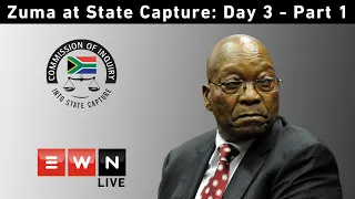 DAY 3: Part 1 - Former President Jacob Zuma at the Commission into State Capture