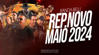 BANDA BELLI REPERTÓRIO NOVO MAIO 2024 - MÚSICAS NOVAS #SERTANEJO #BAILÃO #MODÃO