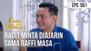 CINTA YANG HILANG - Radit Minta Diajarin Sama Raffi Masa [25 Juni 2019]