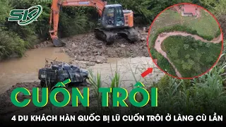 Thảm Kịch Lũ Cuốn Xe Chở 4 Du Khách Hàn Quốc Ở Khu Du Lịch Làng Cù Lần - Lâm Đồng | SKĐS