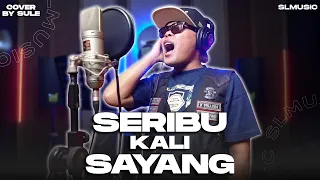 SERIBU KALI SAYANG - IKLIM || COVER BY SULE