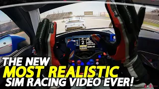 The NEW MOST REALISTIC Sim Racing Video Ever!