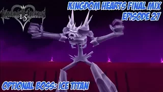 Kingdom Hearts 1.5 Remix - Kingdom Hearts: Final Mix - Episode 27: Ice Titan