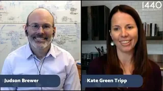 How to Break Bad Habit Cycles: A Live Discussion with Judson Brewer, MD, PhD