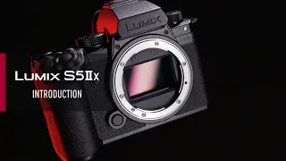 LUMIX S5IIX | Introduction