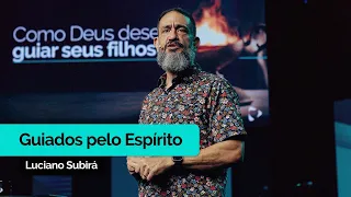 Guiados pelo Espirito | Luciano Subirá