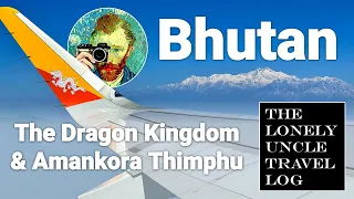 Bhutan 1/4: Amankora Thimphu | The Dragon Kingdom