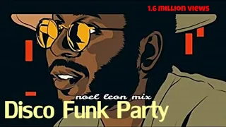 Classic 70's & 80's Disco Funk Soul Mix # 92 -Dj Noel Leon 😎