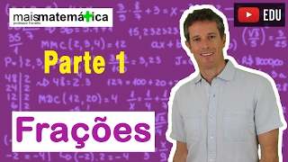 Matemática Básica - Aula 13 - Frações (parte 1)