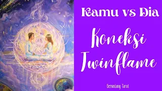 Kamu vs Dia❤️ Koneksi Twinflame👫 | WETON, CHARMS, PENDULUM ~timeless~