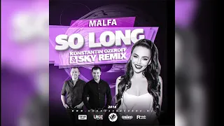Malfa - So Long (Konstantin Ozeroff & Sky Remix)
