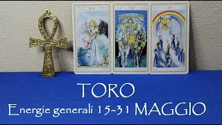 TORO 🎲 15-31 MAGGIO 2024