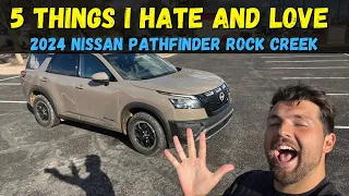 5 Things I HATE and LOVE about the 2024 Nissan Pathfinder Rock Creek