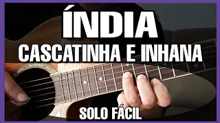 Solos Fáceis de Violão | Índia | Cascatinha e Inhana | Aula Música Completa no Whatsapp:27-997454297