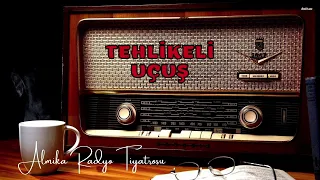 Radyo Tiyatrosu Dinle 📻 - TEHLİKELİ UÇUŞ - Macera #arkasıyarın #radyotiyatrosu