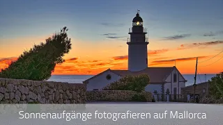Cala Ratjada: Cala Agulla & Far de Capdepera - Top Fotospots für den Sonnenaufgang auf Mallorca