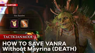 HOW TO SAVE VANRA Without Mayrina Help (Death) Auntie Ethel Boss - Baldur's Gate 3 Tactician Mode