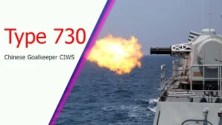 Type 730 CIWS: Chinese Beastly Naval Cannon
